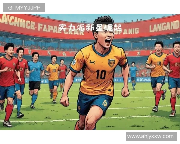 武汉足球明星球员崛起之路如何塑造中国足球未来发展新篇章 武汉足球明星球员崛起之路如何塑造中国足球未来发展新篇章